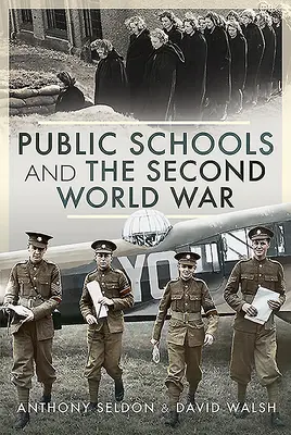 Veřejné školy a druhá světová válka - Public Schools and the Second World War