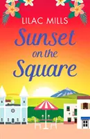 Západ slunce na náměstí - Útěk na španělskou dovolenou s tímto srdceryvným milostným příběhem - Sunset on the Square - Escape on a Spanish holiday with this heartwarming love story