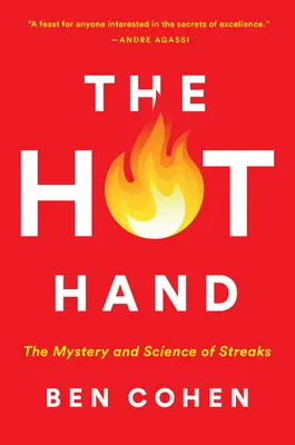 Horká ruka: Záhada a věda o pruzích - The Hot Hand: The Mystery and Science of Streaks
