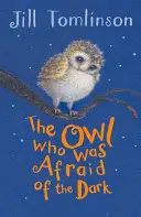 Sova, která se bála tmy - The Owl Who Was Afraid of the Dark
