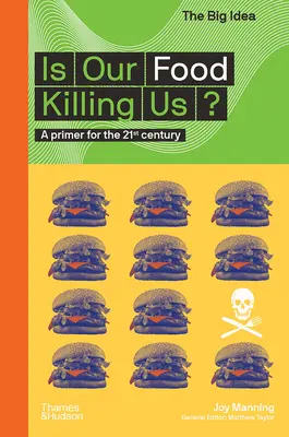 Zabíjí nás naše jídlo? A Primer for the 21st Century: A Primer for the 21st Century - Is Our Food Killing Us?: A Primer for the 21st Century
