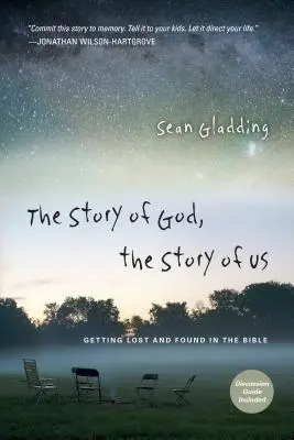 Příběh o Bohu, příběh o nás: Ztrácení a nalézání v Bibli - The Story of God, the Story of Us: Getting Lost and Found in the Bible
