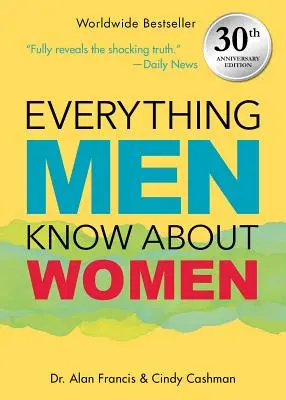 Všechno, co muži vědí o ženách: vydání k 30. výročí - Everything Men Know about Women: 30th Anniversary Edition