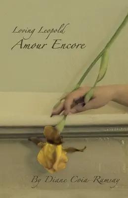 Milovat Leopolda: Amour Encore - Loving Leopold: Amour Encore