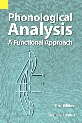 Fonologická analýza: Funkční přístup, 3. vydání - Phonological Analysis: A Functional Approach, 3rd Edition