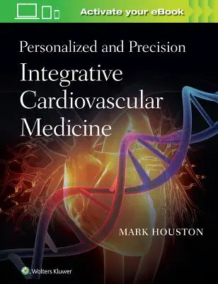 Personalizovaná a precizní integrativní kardiovaskulární medicína - Personalized and Precision Integrative Cardiovascular Medicine