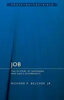 Job: Tajemství utrpení a Boží svrchovanost - Job: The Mystery of Suffering and God's Sovereignty