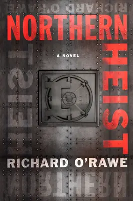 Severní loupež - Northern Heist