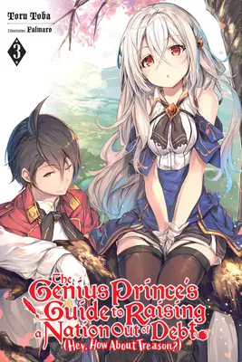Průvodce geniálního prince, jak vyvést národ z dluhů (Hej, co takhle zrada?), díl 3 (Light Novel) - The Genius Prince's Guide to Raising a Nation Out of Debt (Hey, How about Treason?), Vol. 3 (Light Novel)