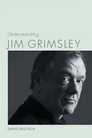 Porozumění Jimu Grimsleymu - Understanding Jim Grimsley