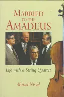 Manželství s Amadeem - Život se smyčcovým kvartetem - Married to the Amadeus - Life with a String Quartet