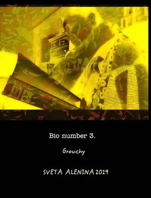 Bio číslo 3. Bručoun. - Bio number 3. Grouchy.