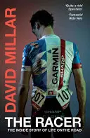 Závodník: Život profesionálního cyklisty na cestách - The Racer: Life on the Road as a Pro Cyclist