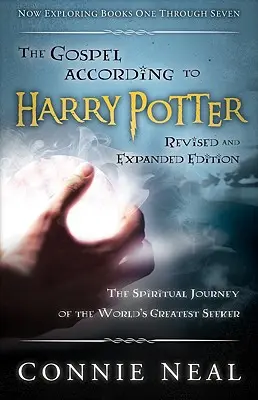 Evangelium podle Harryho Pottera, přepracované a rozšířené vydání: Duchovní cesta největšího hledače na světě. - The Gospel According to Harry Potter, Revised and Expanded Edition: The Spritual Journey of the World's Greatest Seeker