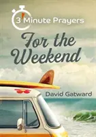 3 - Minutové modlitby na víkend - 3 - Minute Prayers For The Weekend