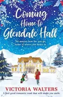 Návrat domů do Glendale Hall - Coming Home to Glendale Hall