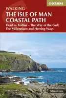 Pobřežní stezka ostrova Man - Raad Ny Foillan - Cesta racka; Tisíciletá a sleďová cesta (Isle of Man Coastal Path - Raad Ny Foillan - The Way of the Gull; The Millennium and Herring Ways) - Isle of Man Coastal Path - Raad Ny Foillan - The Way of the Gull; The Millennium and Herring Ways