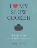 Miluji svůj pomalý hrnec - I Love My Slow Cooker