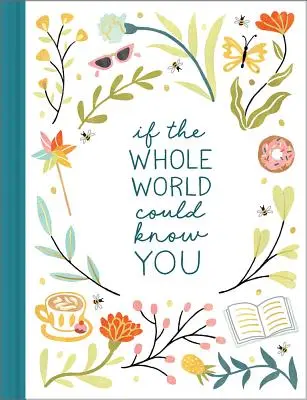 Kdyby tě mohl poznat celý svět - If the Whole World Could Know You