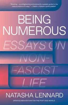 Být početný: Eseje o nefašistickém životě - Being Numerous: Essays on Non-Fascist Life