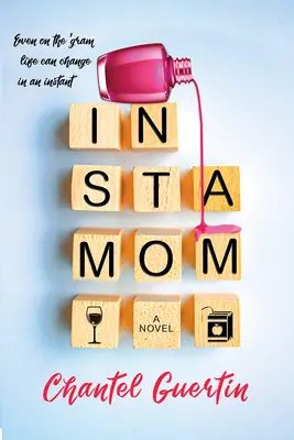 Instamom: Moderní román s humorem a srdcem - Instamom: A Modern Romance with Humor and Heart