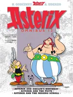 Asterix: Asterix Omnibus 12 - Asterix a Obelixovy narozeniny, Asterix a Piktové, Asterix a ztracený svitek - Asterix: Asterix Omnibus 12 - Asterix and Obelix's Birthday, Asterix and The Picts, Asterix and The Missing Scroll