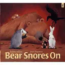 Medvěd chrápe dál - Bear Snores On