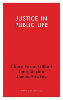 Spravedlnost ve veřejném životě - Justice in Public Life