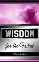 Moudrost na počkání - Wisdom for the Wait