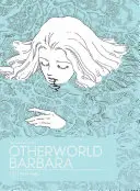 Barbara z jiného světa, svazek 1 - Otherworld Barbara Vol. 1