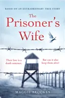 Vězňova žena - podle inspirativního skutečného příběhu - Prisoner's Wife - based on an inspiring true story
