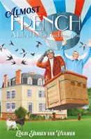 Téměř francouzsky - Život plný fanfár a faux pas - Almost French - A Life of Fanfare and Faux Pas