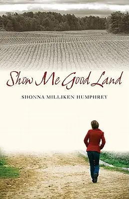 Ukaž mi dobrou zemi - Show Me Good Land