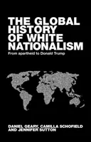 Globální bělošský nacionalismus: Od apartheidu k Trumpovi - Global White Nationalism: From Apartheid to Trump