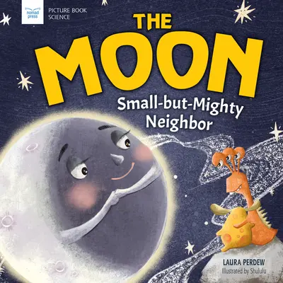 Měsíc: Malý, ale mocný soused - The Moon: Small-But-Mighty Neighbor