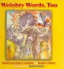 Také vážená slova - Weighty Words, Too