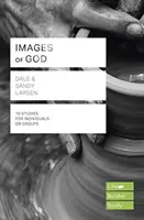 Obrazy Boha (Lifebuilder Study Guides) (Larsen Dale (Autor)) - Images of God (Lifebuilder Study Guides) (Larsen Dale (Author))