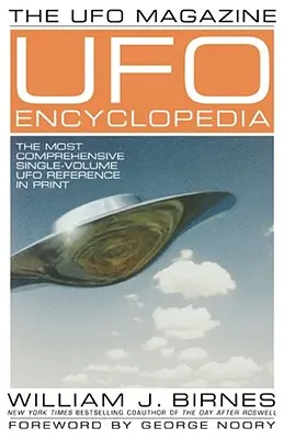 Časopis UFO Encyklopedie UFO: Nejobsáhlejší jednosvazková příručka o UFO v tištěné podobě - The UFO Magazine UFO Encyclopedia: The Most Compreshensive Single-Volume UFO Reference in Print