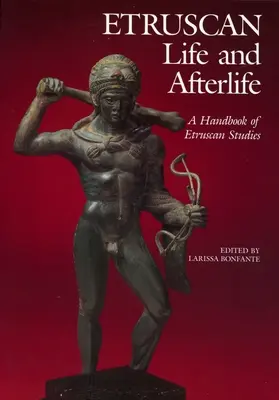 Etruský život a posmrtný život: Příručka etruských studií - Etruscan Life and Afterlife: A Handbook of Etruscan Studies