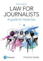 Právo pro novináře - Průvodce mediálním právem - Law for Journalists - A Guide to Media Law