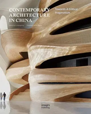 Současná architektura v Číně: Ke kritickému pragmatismu - Contemporary Architecture in China: Towards a Critical Pragmatism