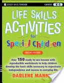 Aktivity v oblasti životních dovedností pro děti se speciálními potřebami, třídy K-5 - Life Skills Activities for Special Children, Grades K-5