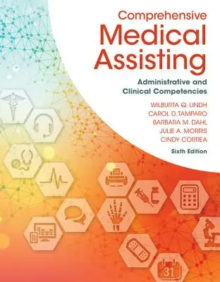 Comprehensive Medical Assisting: Administrativní a klinické kompetence - Comprehensive Medical Assisting: Administrative and Clinical Competencies