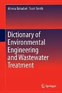 Slovník environmentálního inženýrství a čištění odpadních vod - Dictionary of Environmental Engineering and Wastewater Treatment