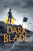 Temné ostří: Šepoty bohů Kniha 1 - Dark Blade: Whispers of the Gods Book 1