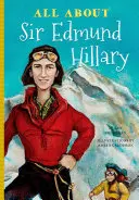 Vše o siru Edmundu Hillarym - All About Sir Edmund Hillary