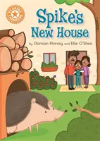 Čtenářský šampion: Spikeův nový dům - nezávislé čtení Oranžová 6 - Reading Champion: Spike's New House - Independent Reading Orange 6