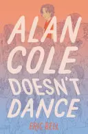 Alan Cole netančí - Alan Cole Doesn't Dance
