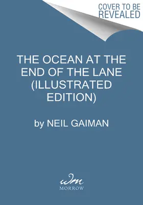 Oceán na konci uličky (ilustrované vydání) - The Ocean at the End of the Lane (Illustrated Edition)