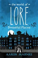 World of Lore, Volume 3: Dreadful Places - nyní hlavní online streamovaný seriál - World of Lore, Volume 3: Dreadful Places - Now a major online streaming series